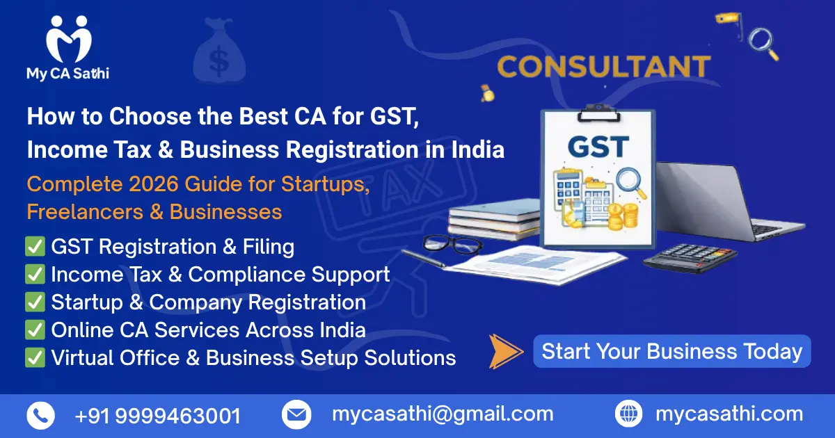 How to Choose the Best CA for GST, Income Tax & Business Registration in India (2026 Guide)