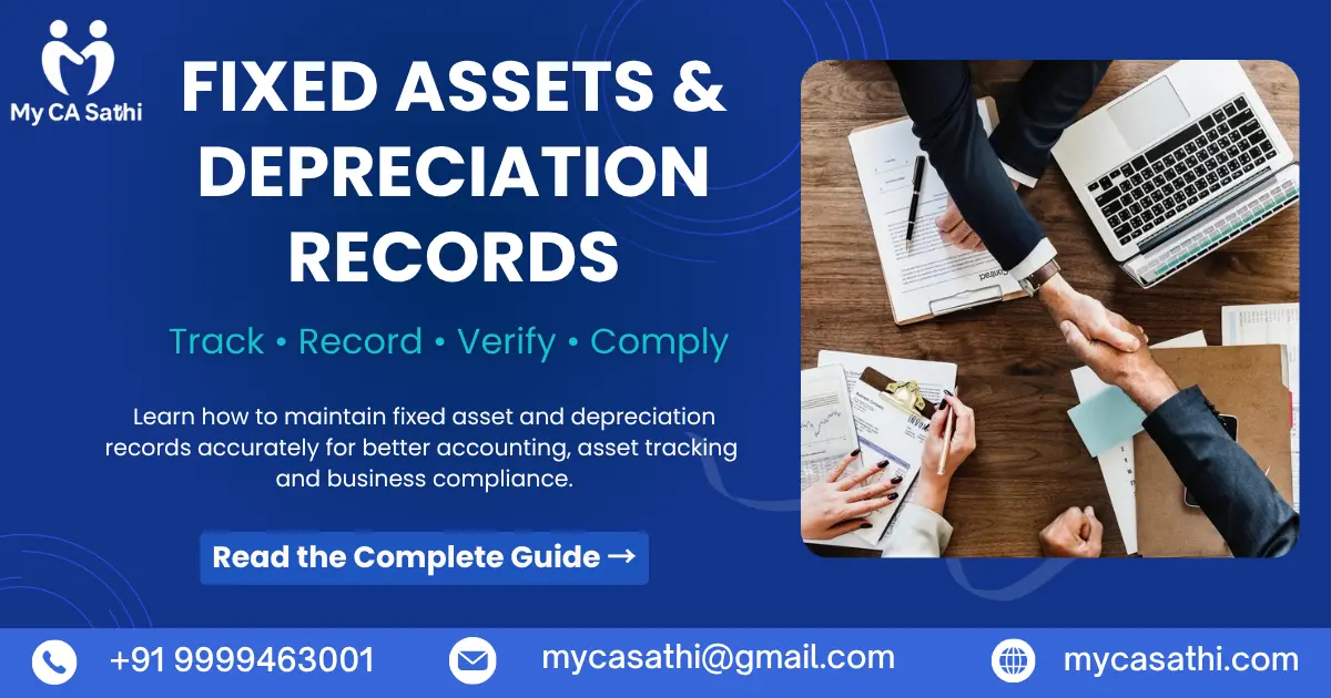 Fixed Assets & Depreciation Records: A Business Compliance Guide