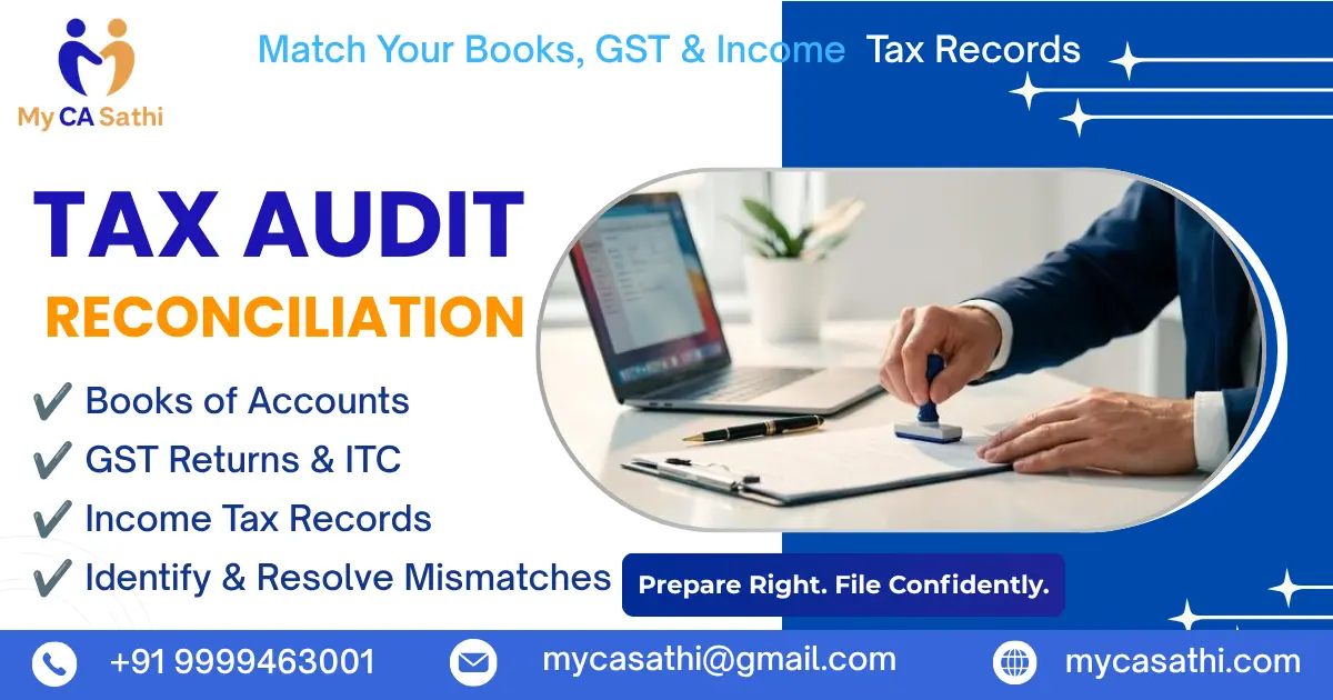 Tax Audit Reconciliation: How to Match Books, GST & Income Tax Records
