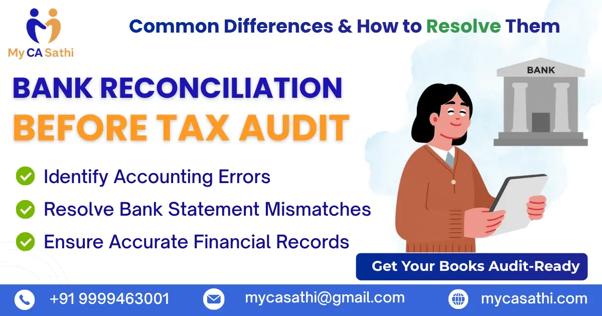 Bank Reconciliation Before Tax Audit: Common Differences & How to Resolve Them
