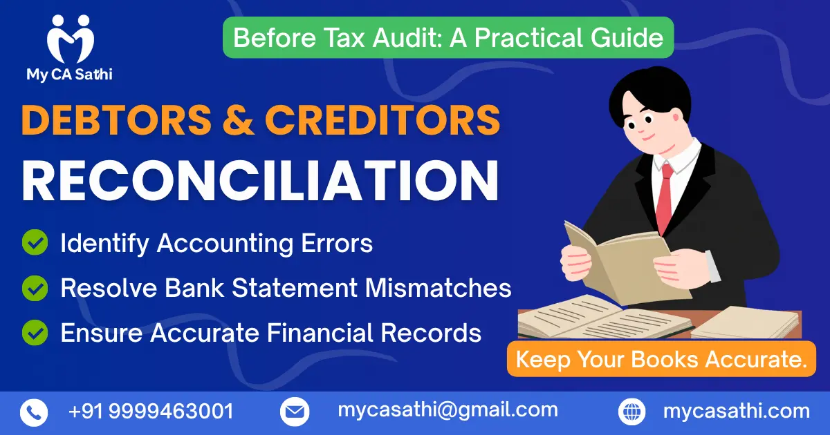 Debtors & Creditors Reconciliation Before Tax Audit: A Practical Guide